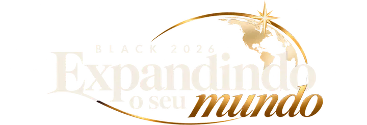 Black 2026 — Expandindo o Seu Mundo